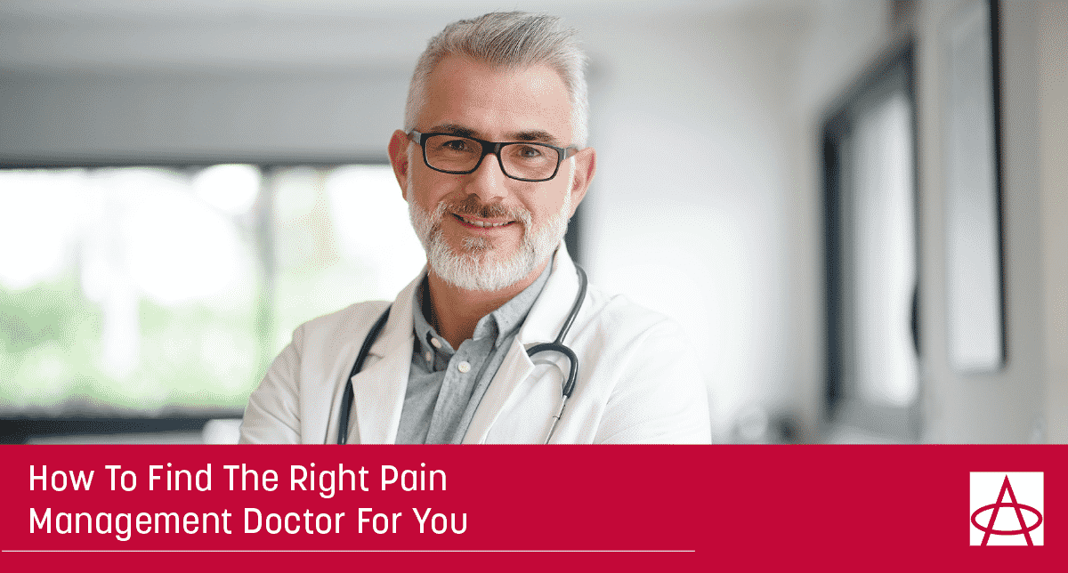 How to Find the Right Pain Management Doctor for You