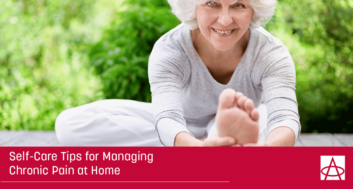 Self-Care Tips for Managing Chronic Pain at Home