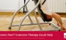 Chronic Pain? Inversion Therapy Could Help