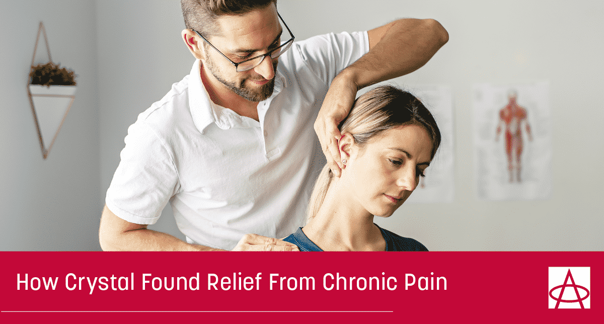 HOW CRYSTAL FOUND RELIEF FROM CHRONIC PAIN