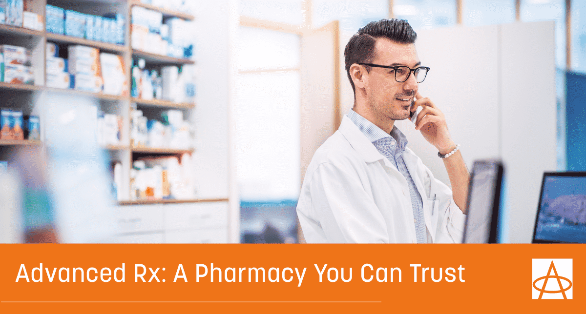 Advanced Rx: A Pharmacy You Can Trust