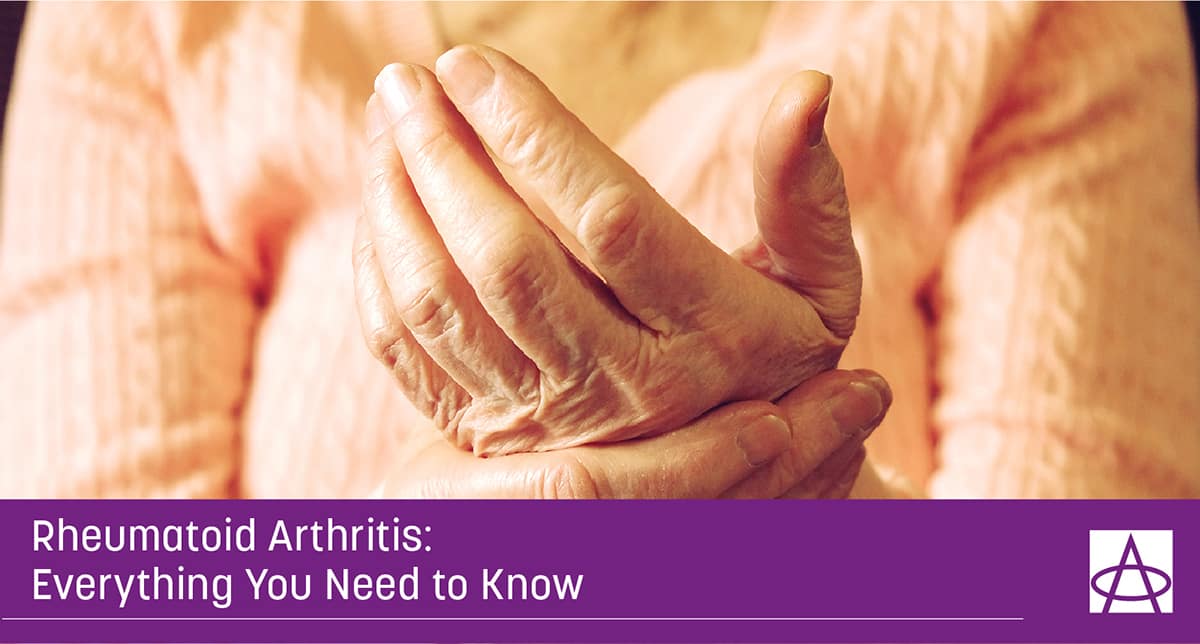 Rheumatoid Arthritis: Everything You Need to Know