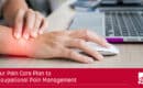 Your Pain Care Plan to Occupational Pain Management