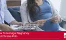 header image for blog A pregnant woman sits and reviews chart images with her doctor a caption reads How To Manage Pregnancy and Chronic Pain