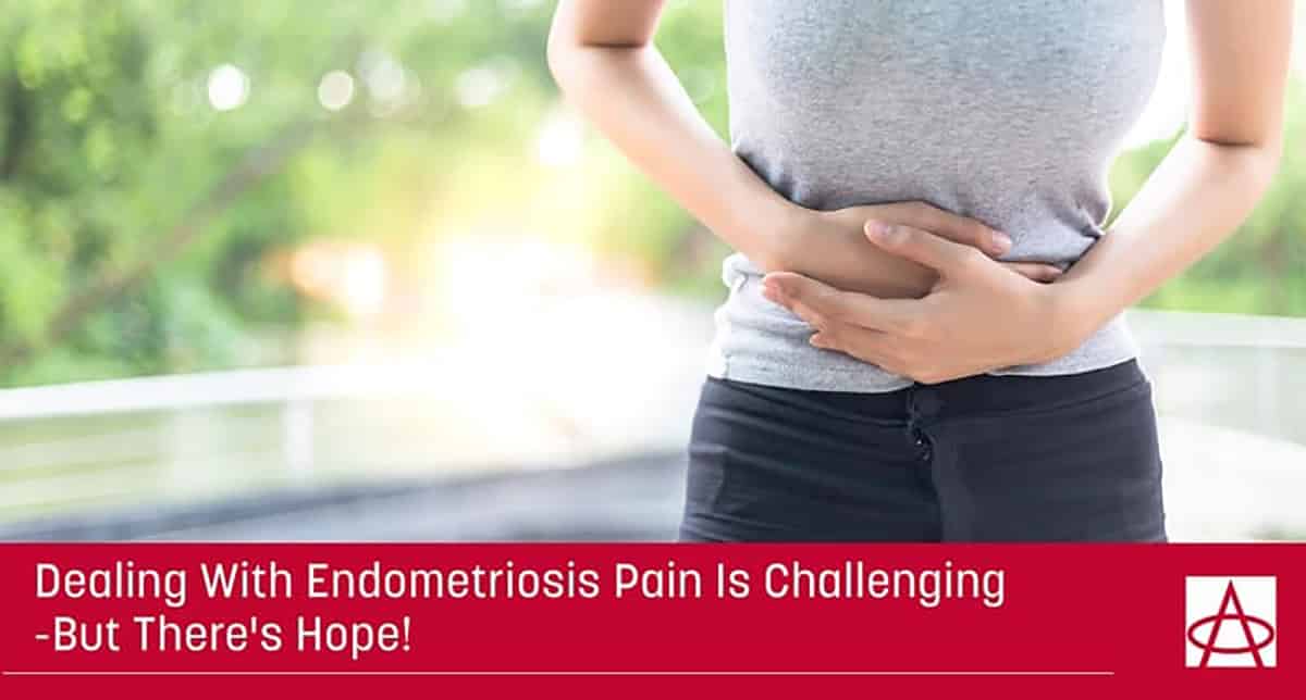 Dealing with Endometriosis Pain is Challenging — But There's Hope!