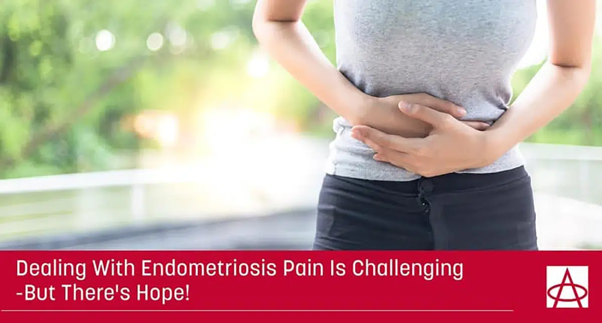Dealing with Endometriosis Pain is Challenging — But There's Hope!