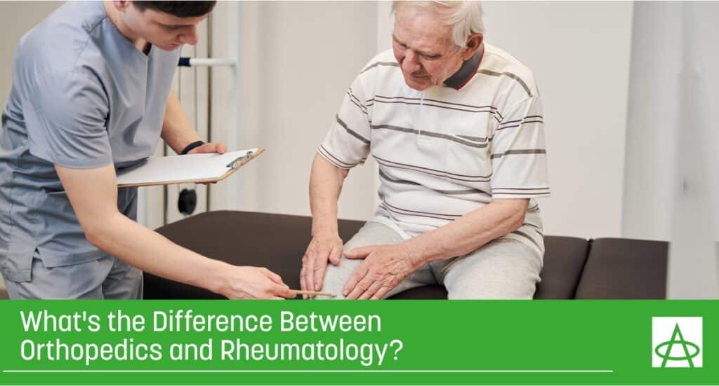 What's the Difference Between Orthopedics and Rheumatology?