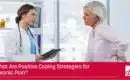 What Are Positive Coping Strategies for Chronic Pain