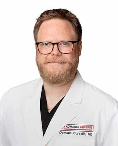 Dominic Corsello, MD, and healthcare specialist at Advanced Pain Care in Texas.